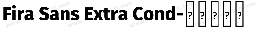 Fira Sans Extra Cond字体转换